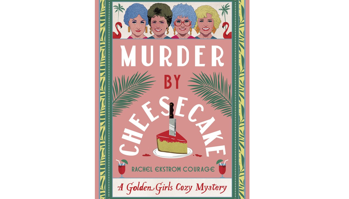 ‘Golden Girls’-Inspired’ Cozy Mystery ‘Novel is No Comedy, But Still a Nostalgic Nugget